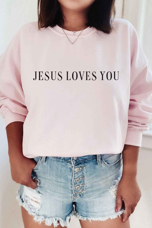 Jesus Loves You Sweatshirt