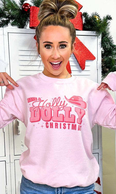 Have A Holly Dolly Christmas Sweatshirt