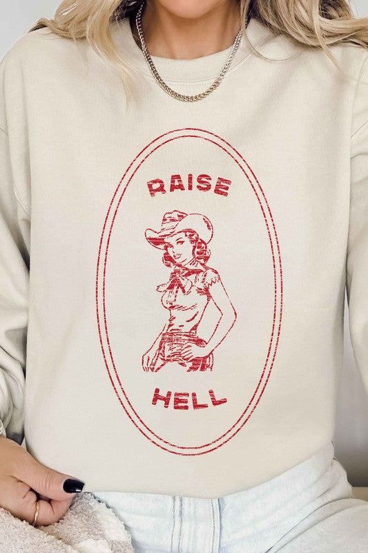 Raise Hell Cowgirl Sweatshirt