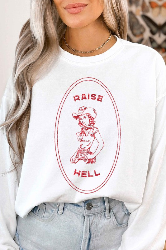 Raise Hell Cowgirl Sweatshirt