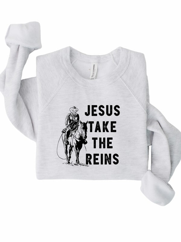 Jesus Take the Reins Sweatshirt