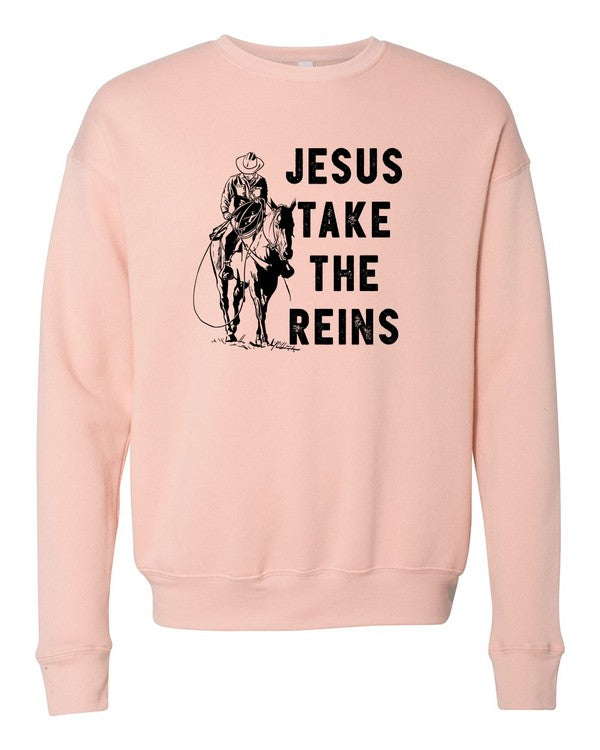 Jesus Take the Reins Sweatshirt