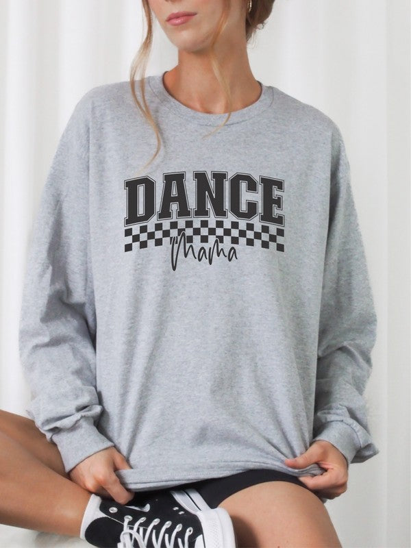 Dance Mama Sweatshirt