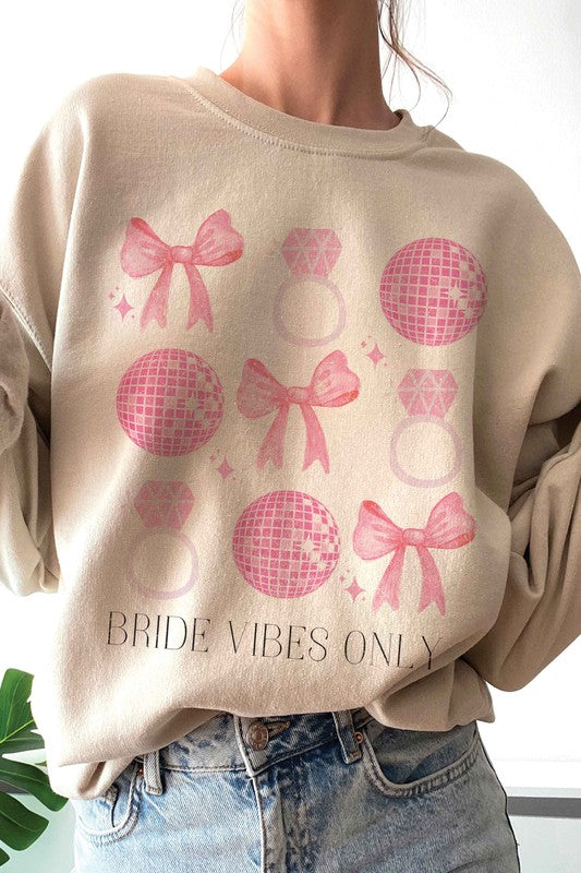 Bride Vibes Only Sweatshirt