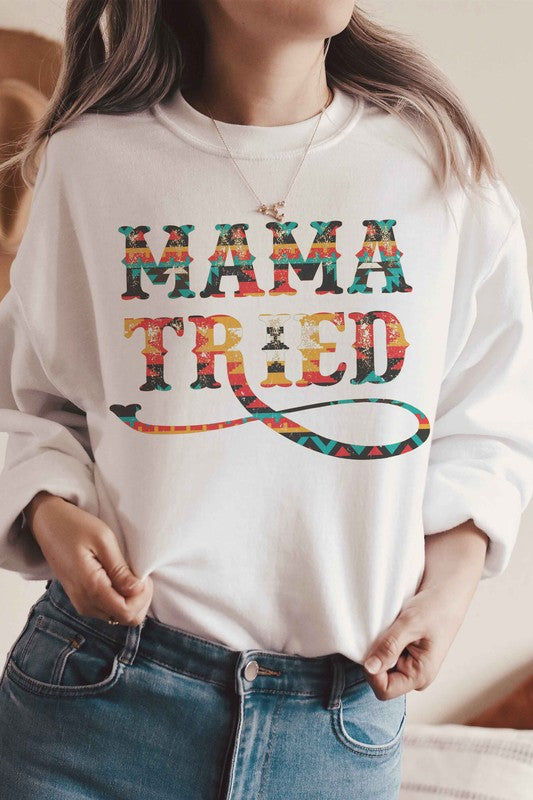 Mama Tried Sweatshirt