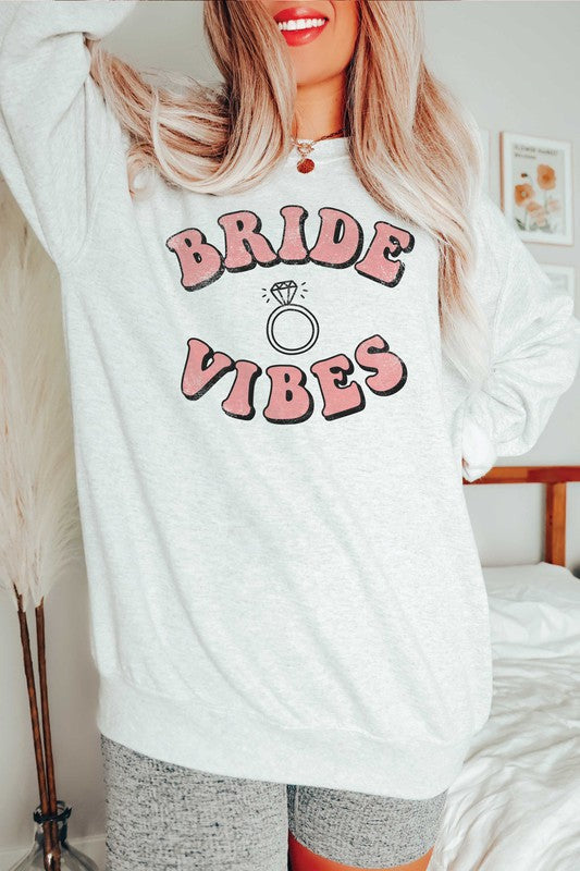 Bride Vibes Sweatshirt