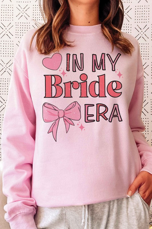 IN MY BRIDE ERA Sweatshirt