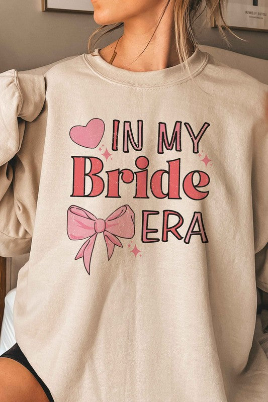 IN MY BRIDE ERA Sweatshirt