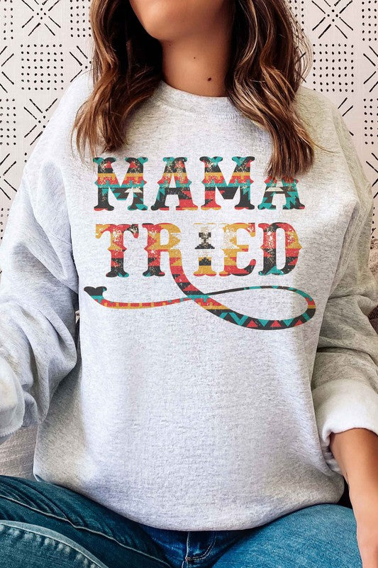 Mama Tried Sweatshirt